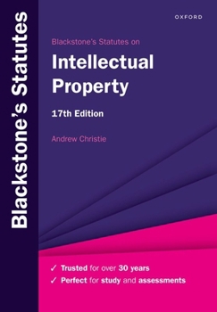 Paperback Blackstone's Statutes on Intellectual Property (Blackstone's Statute Series) Book