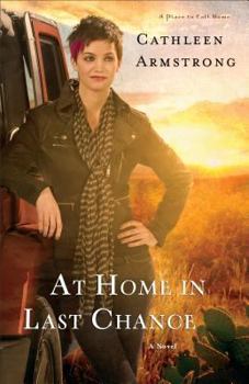 At Home in Last Chance (A Place to Call Home Book #3): A Novel: Volume 3 - Book #3 of the A Place to Call Home
