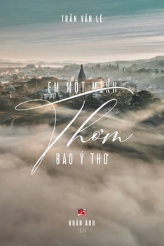 Em M?t Mình Thom Bao Ý Tho (softcover) (Vietnamese Edition)