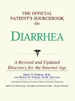 Paperback The Official Patient's Sourcebook on Diarrhea: A Directory for the Internet Age Book