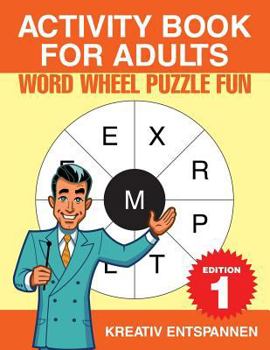 Paperback Activity Book for Adults - Word Wheel Puzzle Fun Edition 1 Book