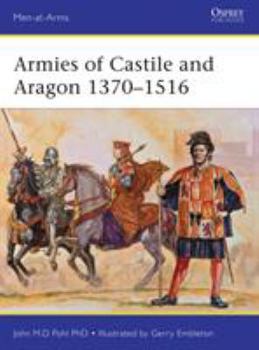Paperback Armies of Castile and Aragon 1370-1516 Book
