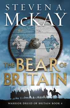 The Bear of Britain - Book #4 of the Warrior Druid of Britain