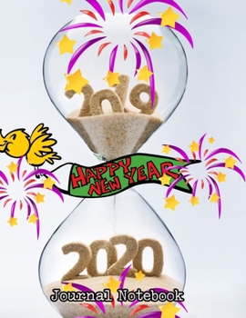 Happy New Year 2020 Journal Notebook: Journal, Diary, New Year Gift (100 Pages, Blank, 8.5 x 11) Lined Notebook.: Happy New Year 2020/ Journal Diary/New Year Gift Lined Notebook