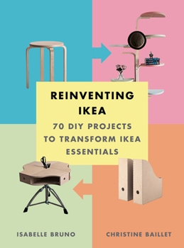 Paperback Reinventing Ikea: 70 DIY Projects to Transform Ikea Essentials Book