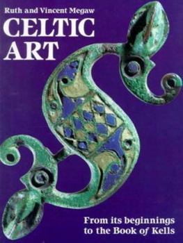 Paperback Celtic Art: From Its Beginnings to the Book of Kells Book