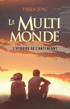 Paperback Le Multi-monde: L'Hybride de l'Anti-néant [French] Book