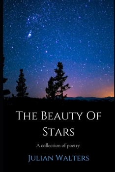 Paperback The Beauty Of Stars: A collection of poetry Book