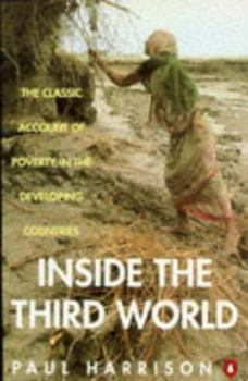 Paperback Inside the Third World: The Anatomy of Poverty; Third Edition Book
