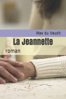 La Jeannette: roman (French Edition)