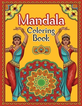 Mandala Coloring Book: Adults Relaxation Coloring Pages for Relaxation and Stress Relief, Mandala Coloring, Mandala Meditation Coloring Book