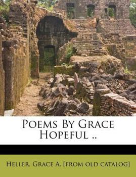 Paperback Poems by Grace Hopeful .. Book