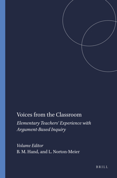 Paperback Voices from the Classroom: Elementary Teachers' Experience With Argument-based Inquiry Book