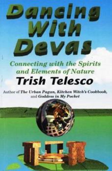 Paperback Dancing With Devas: Connecting With the Spirits and Elements of Nature Book