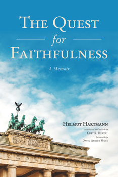 Paperback The Quest for Faithfulness: A Memoir Book