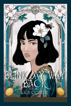 Paperback Blink My Way Back: Volume 1 Book