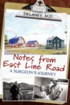 Paperback Notes from East Line Road: A Surgeon's Journey Book