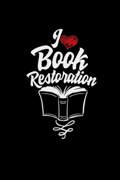 Paperback I love book restoration: 6x9 BOOKS - lined - ruled paper - notebook - notes Book