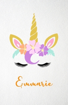 Emmarie A5 Lined Notebook 110 Pages: Funny Blank Journal For Lovely Magical Unicorn Face Dream Family First Name Middle Last Surname. Unique Student ... Composition Great For Home School Writing