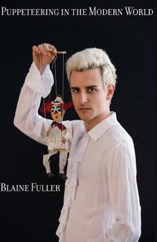 Paperback Puppeteering in the Modern World Book