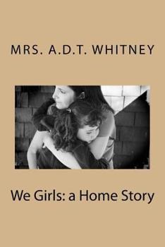 Paperback We Girls: a Home Story Book