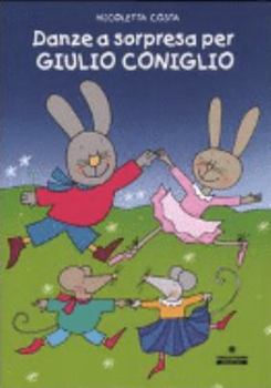 Hardcover Danze a sorpresa per Giulio Coniglio [Italian] Book