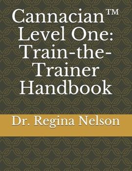 Paperback Cannacian(TM) Level One: Train-the-Trainer Handbook Book