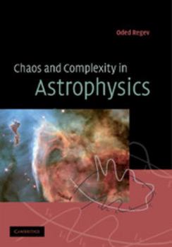 Paperback Chaos and Complexity in Astrophysics Book