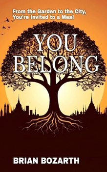 You Belong: From the Garden to the City, You’re Invited to a Meal