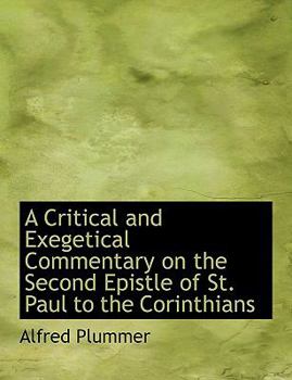 A Critical and Exegetical Commentary on the Second Epistle of St Paul to the Corinthians