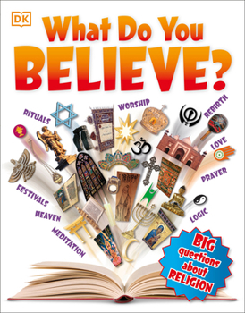 Paperback What Do You Believe?: Big Questions about Religion Book