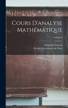 Hardcover Cours d'analyse mathématique; Volume 3 [French] Book