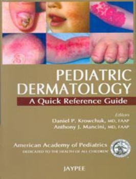 Paperback Pediatric Dermatology: A Quick Reference Guide Book