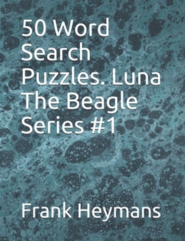 Paperback 50 word search puzzles. Luna The Beagle Series #1 Book