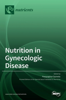 Hardcover Nutrition in Gynecologic Disease Book