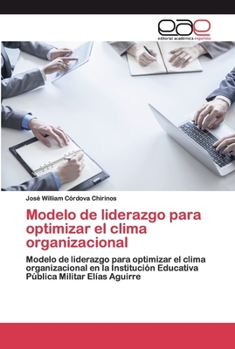 Paperback Modelo de liderazgo para optimizar el clima organizacional [Spanish] Book