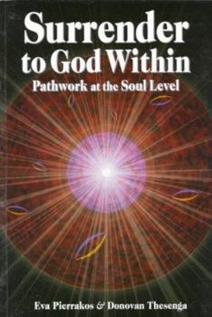 Paperback Surrender to God Within: Pathwork at the Soul Level Book