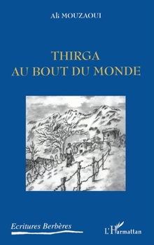 Paperback Thirga au bout du monde [French] Book