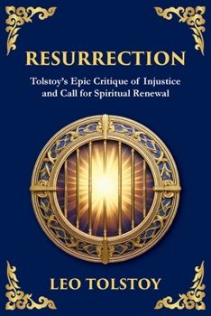Resurrection: A Powerful Story of Guilt, Redemption, and Social Justice (Library of Alexandria)