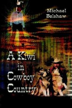 Paperback A Kiwi in Cowboy Country Book