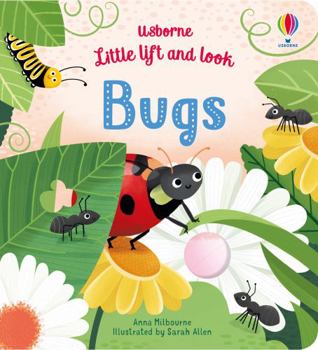 Usborne Little Lift and Look Bugs - Book  of the Usborne Lift and Look Board Books