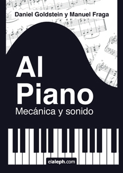Paperback Al piano: mecánica y sonido [Spanish] Book