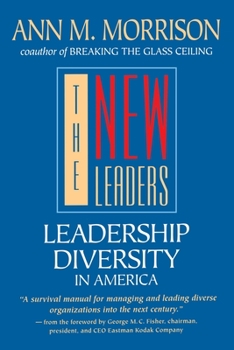 The New Leaders: Guidelines on Leadership Diversity in America (Jossey Bass Business and Management Series)