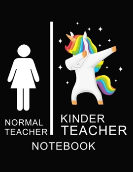 Normal Teacher  kinder Teacher Notebook: Teacher  Notebook, unicorn cover / 8.5 x 11