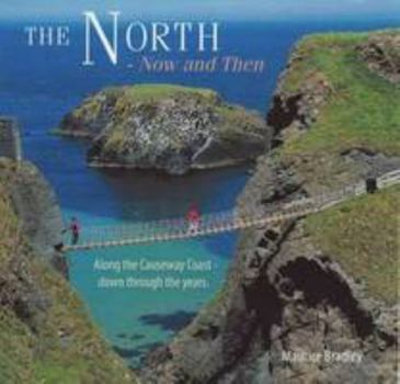 Paperback The North - Now and Then Book