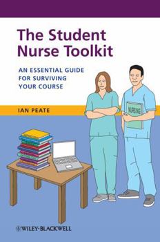 Paperback The Student Nurse Toolkit: An Essential Guide for Surviving Your Course Book