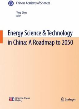 Paperback Energy Science & Technology in China: A Roadmap to 2050 Book