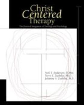 Hardcover Christ-Centered Therapy: The Practical Integration of Theology and Psychology Book