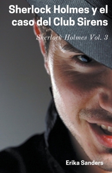 Paperback Sherlock Holmes y el Caso del Club Sirens [Spanish] Book