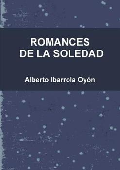 Paperback Romances de la Soledad [Spanish] Book